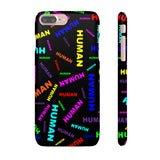 "be human" human Snap Cases (bright rainbow and black all over print)