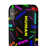 "be human" human Snap Cases (bright rainbow and black all over print)