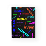 "be human" human Journal - Blank (bright rainbow and black all over print)