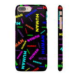 "be human" human Snap Cases (bright rainbow and black all over print)