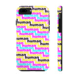 human just like you cmyk on pink Case Mate Tough Phone Cases
