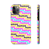 human just like you cmyk on pink Case Mate Tough Phone Cases