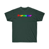 Pornstar all gender Ultra Cotton Tee funty rainbow graphic shirt