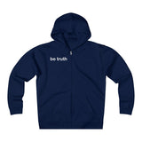 be truth (front)  stay curious, be wonderful (back) Unisex Heavyweight Fleece Zip Hoodie (white print)