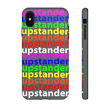 upstander rainbow Tough Cases