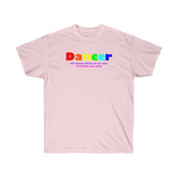 Dancer all gender Ultra Cotton Tee funty rainbow graphic shirt