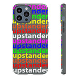 upstander rainbow Tough Cases