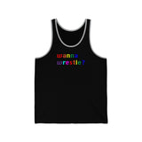 wanna wrestle? all gender Jersey Tank