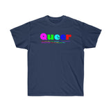 Queer all gender Ultra Cotton Tee funty rainbow graphic shirt