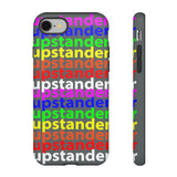 upstander rainbow Tough Cases