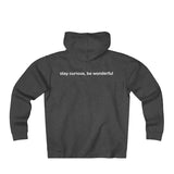 be truth (front)  stay curious, be wonderful (back) Unisex Heavyweight Fleece Zip Hoodie (white print)