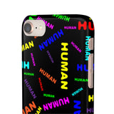 "be human" human Snap Cases (bright rainbow and black all over print)