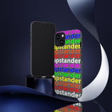 upstander rainbow Tough Cases