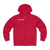be truth (front) stay curious, be wonderful (back) Unisex French Terry Zip Hoodie (white print)