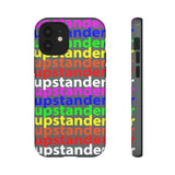 upstander rainbow Tough Cases