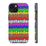 upstander rainbow Tough Cases