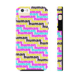 human just like you cmyk on pink Case Mate Tough Phone Cases