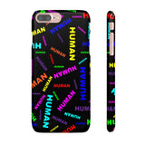 "be human" human Snap Cases (bright rainbow and black all over print)