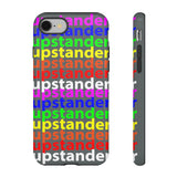 upstander rainbow Tough Cases