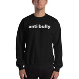 anti bully Sweatshirt (white graphic)
