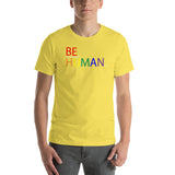be human rainbow Short-Sleeve Unisex T-Shirt (part of and responsible for & ity white print)