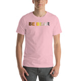 "be bear" Short-Sleeve Unisex T-Shirt (bear pride flag gradient graphic)