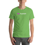 be human Short-Sleeve Unisex T-Shirt (pink and white graphic)