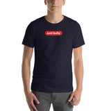 "anti bully" Short-Sleeve Unisex T-Shirt (red and white graphic)