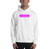 "be femme" Hooded Sweatshirt (pink and white graphic)
