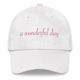 a wonderful day Dad hat (pink embroider cursive))