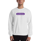 "be femme" Sweatshirt (purple and white graphic)