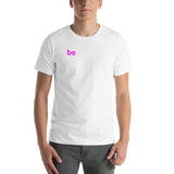 be human Short-Sleeve Unisex T-Shirt (pink and white graphic)