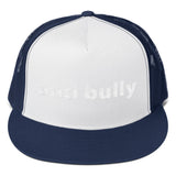 anti bully Trucker Cap (white embroidery)
