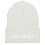 "be human" Cuffed Beanie (white embroidery)
