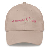 a wonderful day Dad hat (pink embroider cursive))