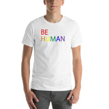 be human rainbow Short-Sleeve Unisex T-Shirt (part of and responsible for & ity white print)