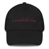 a wonderful day Dad hat (pink embroider cursive))