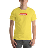 "anti bully" Short-Sleeve Unisex T-Shirt (red and white graphic)