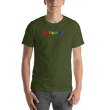 be human Short-Sleeve Unisex T-Shirt (lower case rainbow)