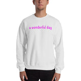 a wonderful day Sweatshirt (pink graphic)