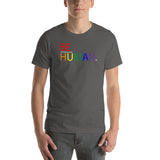 be human rainbow Short-Sleeve Unisex T-Shirt (part of and responsible for & ity white print)