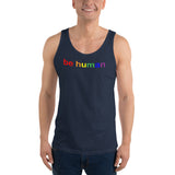 "be human" Unisex  Tank Top (rainbow graphic)