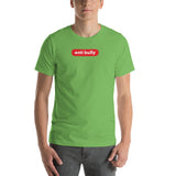 "anti bully" Short-Sleeve Unisex T-Shirt (red and white graphic)