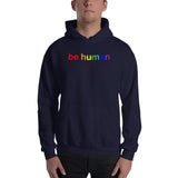 "be human" Hooded Sweatshirt (rainbow graphic)