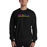 "be femme" Sweatshirt (rainbow graphic)