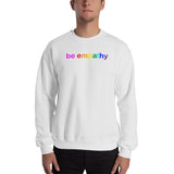 "be empathy" Sweatshirt (rainbow graphic)