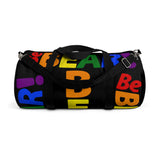Be BEAR! Duffle Bag rainbow Be BEAR!