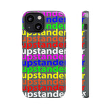 upstander rainbow Tough Cases