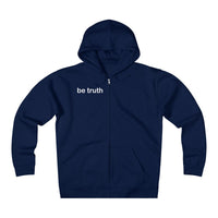 be truth (front)  stay curious, be wonderful (back) Unisex Heavyweight Fleece Zip Hoodie (white print)