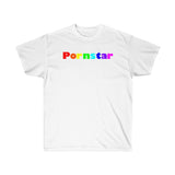 Pornstar all gender Ultra Cotton Tee funty rainbow graphic shirt